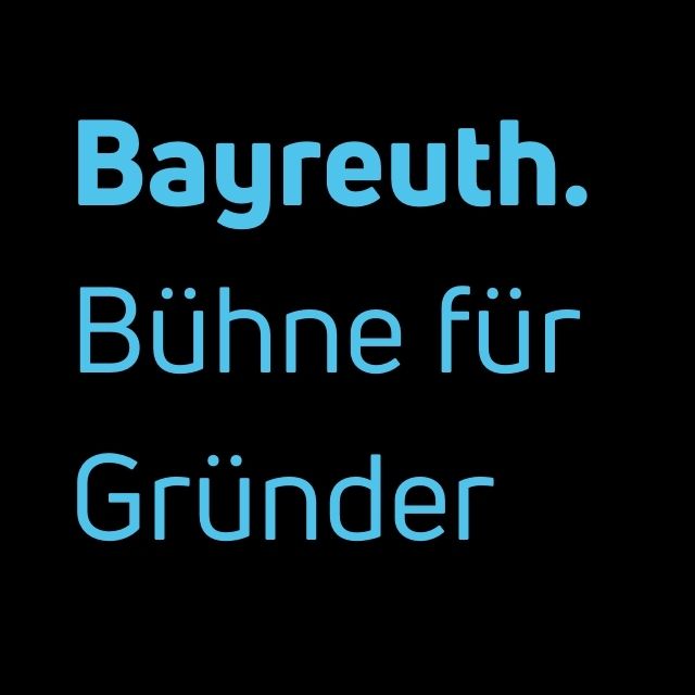 Bayreuth. Bühne für Gründer