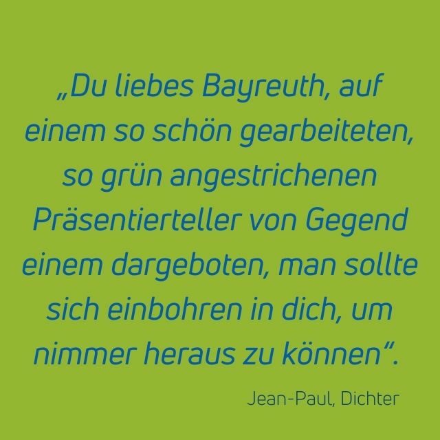 Zitat von Jean-Paul, Dichter in Bayreuth
