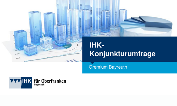 Konjunkturumfrage IHK für Oberfranken Bayreuth Mai 2022